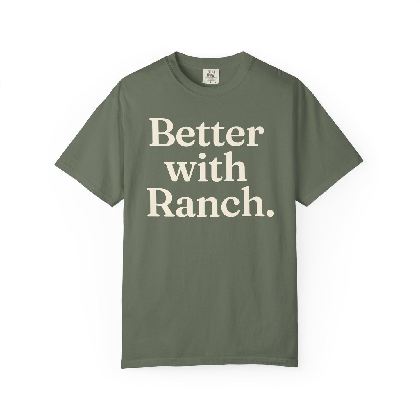 Better With Ranch. Unisex Tee