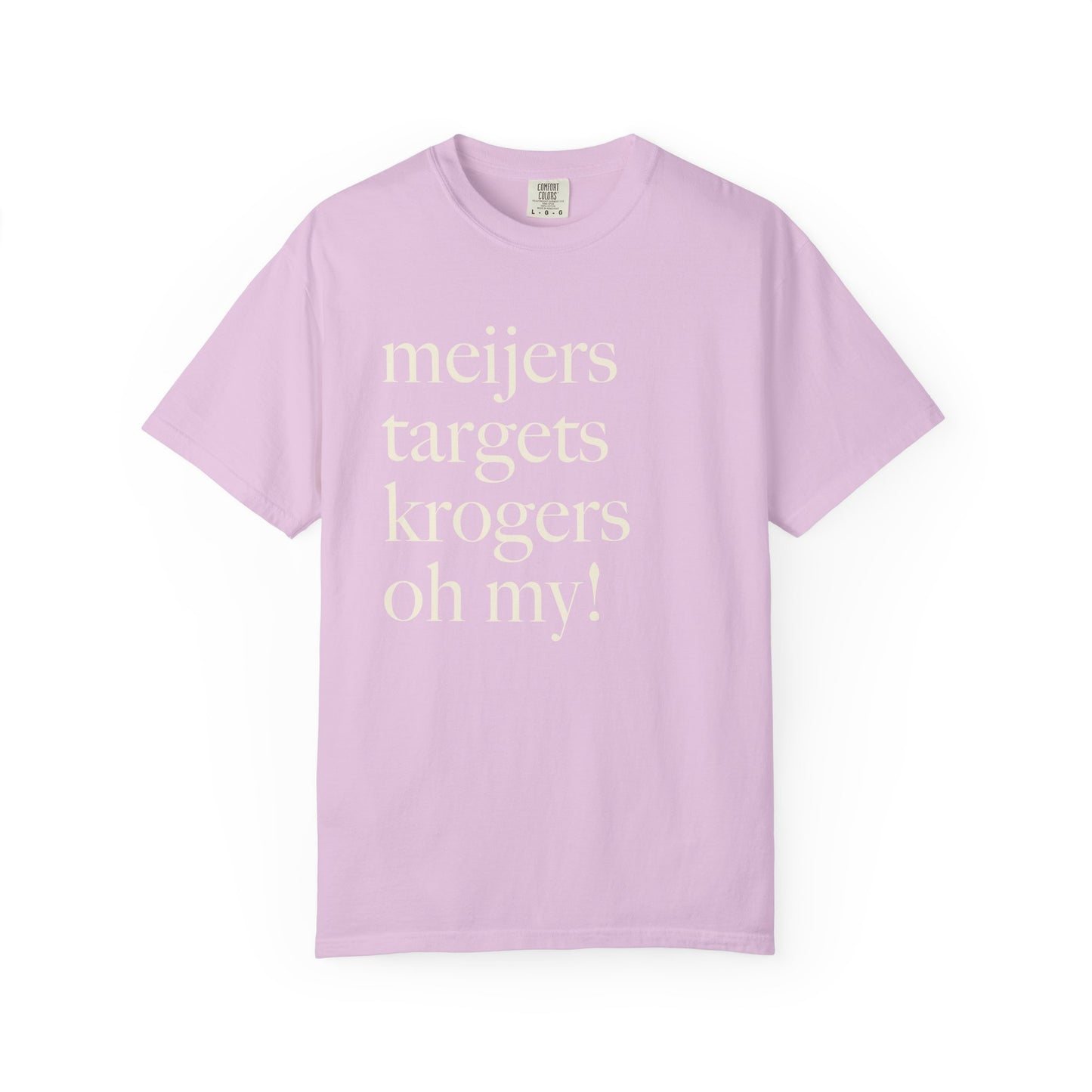 Meijers, Targets & Krogers, Oh My. Unisex Tee