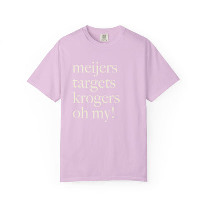 Meijers, Targets & Krogers, Oh My. Unisex Tee