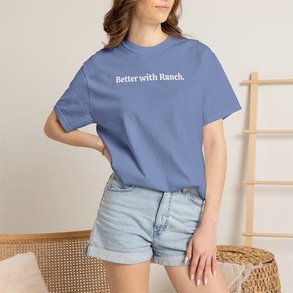 Better with Ranch T-Shirt