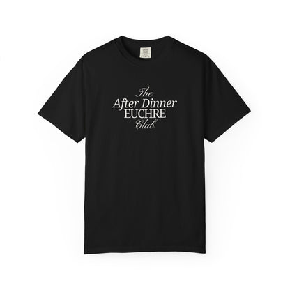 After Dinner Euchre Club Unisex Tee