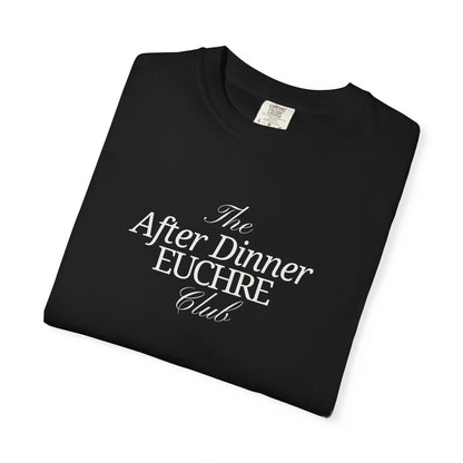After Dinner Euchre Club Unisex Tee