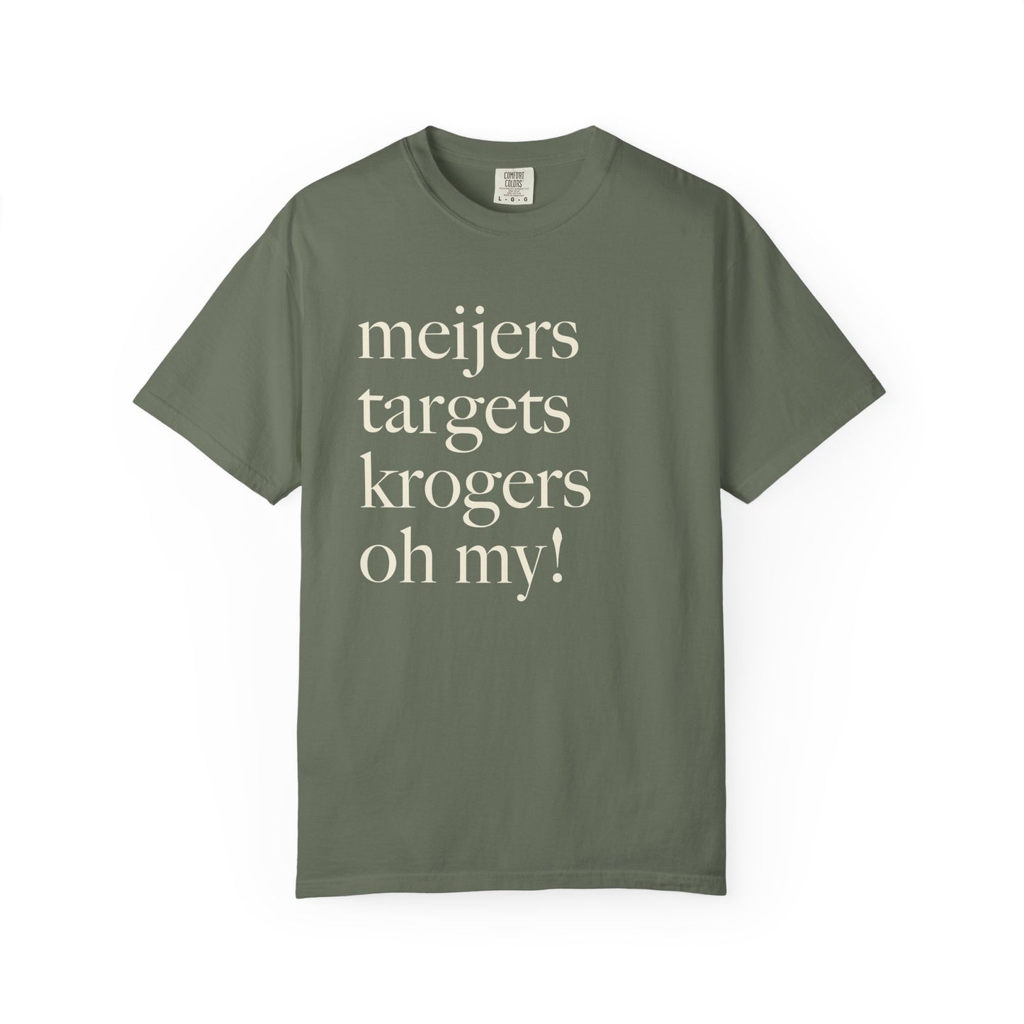 Meijers, Targets & Krogers, Oh My. Unisex Tee