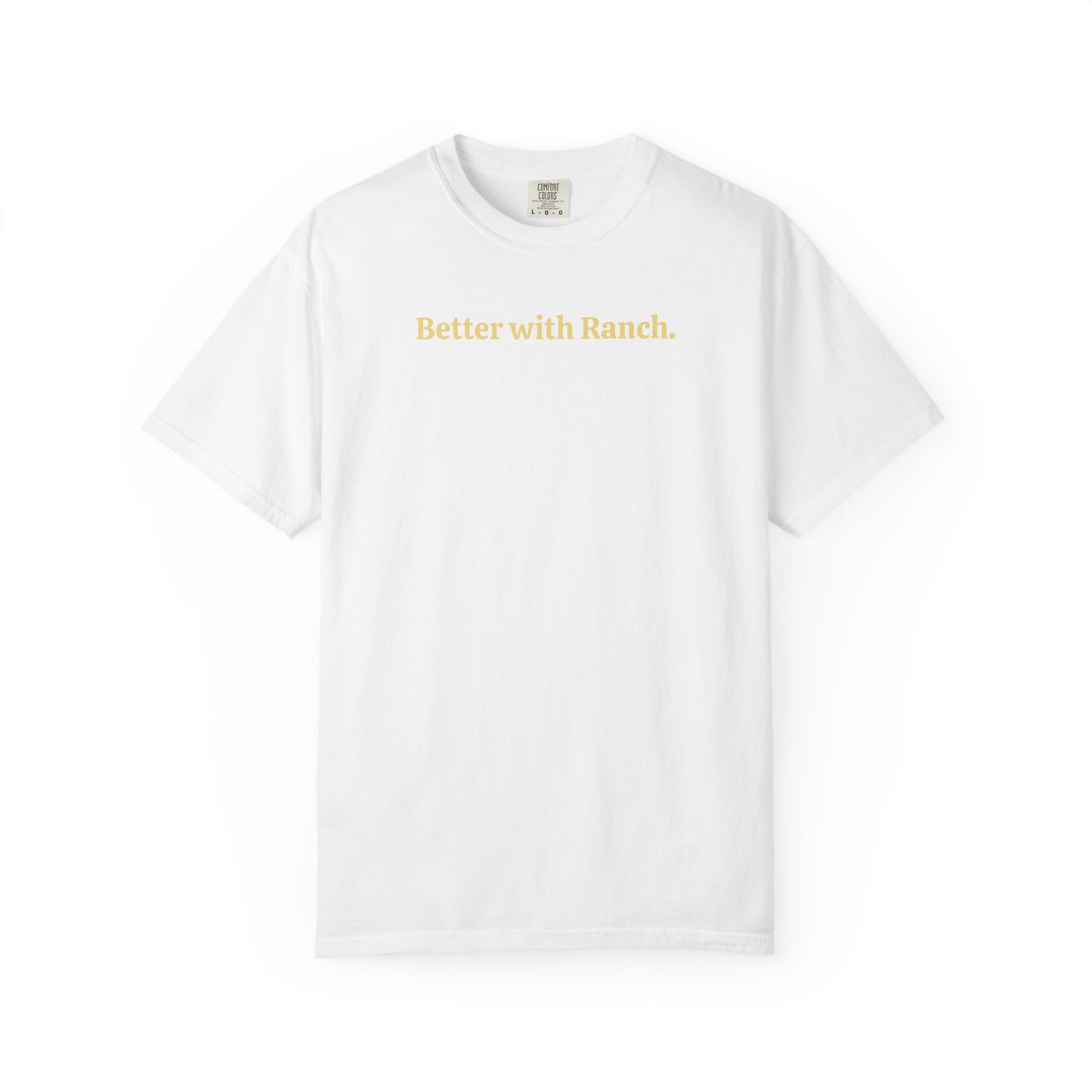 Better with Ranch T-Shirt