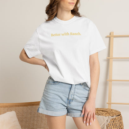 Better with Ranch T-Shirt